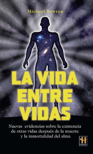 VIDA ENTRE VIDAS, LA | 9788479271381 | NEWTON, MICHAEL | Llibreria Online de Banyoles | Comprar llibres en català i castellà online