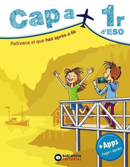 CAP A 1R D'ESO | 9788448949112 | MONTERO, DIEGO/ESTÉVEZ, MERCÈ/VILA, JAUME/SABATER, CLÀUDIA | Llibreria Online de Banyoles | Comprar llibres en català i castellà online