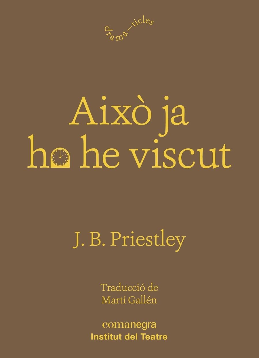 AIXÒ JA HO HE VISCUT | 9788417188931 | PRIESTLEY, J. B. | Llibreria L'Altell - Llibreria Online de Banyoles | Comprar llibres en català i castellà online - Llibreria de Girona