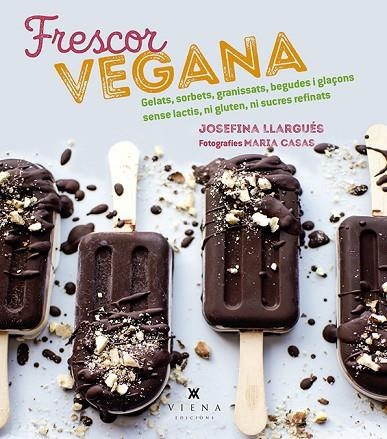 FRESCOR VEGANA | 9788494990670 | LLARGUÉS TRUYOLS, JOSEFINA | Llibreria Online de Banyoles | Comprar llibres en català i castellà online