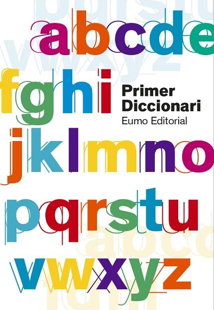 PRIMER DICCIONARI  (EDICIÓ 2019) | 9788497666657 | AYATS COROMINA, MONTSE/BERNAL CREUS, M. CARME/CODINA VALLS, FRANCESC/FARGAS RIERA, ASSUMPTA | Llibreria Online de Banyoles | Comprar llibres en català i castellà online