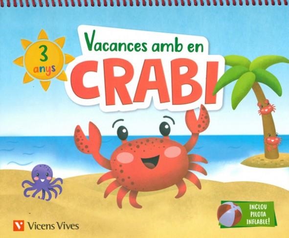 VACANCES AMB EN CRABI (3 ANYS) | 9788468266961 | M.ª D. MIGUEL/J. C. LÓPEZ | Llibreria Online de Banyoles | Comprar llibres en català i castellà online