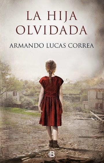 HIJA OLVIDADA, LA | 9788466665490 | LUCAS CORREA, ARMANDO | Llibreria Online de Banyoles | Comprar llibres en català i castellà online