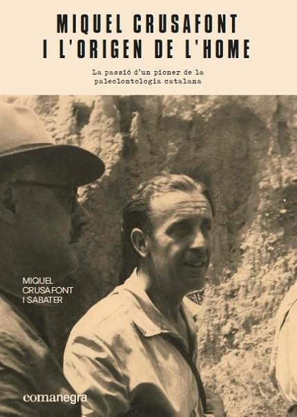 MIQUEL CRUSAFONT I L’ORIGEN DE L’HOME | 9788417188948 | CRUSAFONT I SABATER, MIQUEL | Llibreria Online de Banyoles | Comprar llibres en català i castellà online