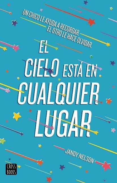 EL CIELO ESTÁ EN CUALQUIER LUGAR | 9788408209836 | NELSON, JANDY | Llibreria Online de Banyoles | Comprar llibres en català i castellà online