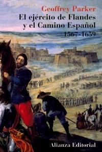 EJÉRCITO DE FLANDES Y EL CAMINO ESPAÑOL 1567-1659, EL | 9788420629339 | PARKER, GEOFFREY | Llibreria Online de Banyoles | Comprar llibres en català i castellà online