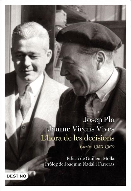 HORA DE LES DECISIONS: CARTES 1950-1960, L' | 9788497102810 | PLA, JOSEP | Llibreria Online de Banyoles | Comprar llibres en català i castellà online