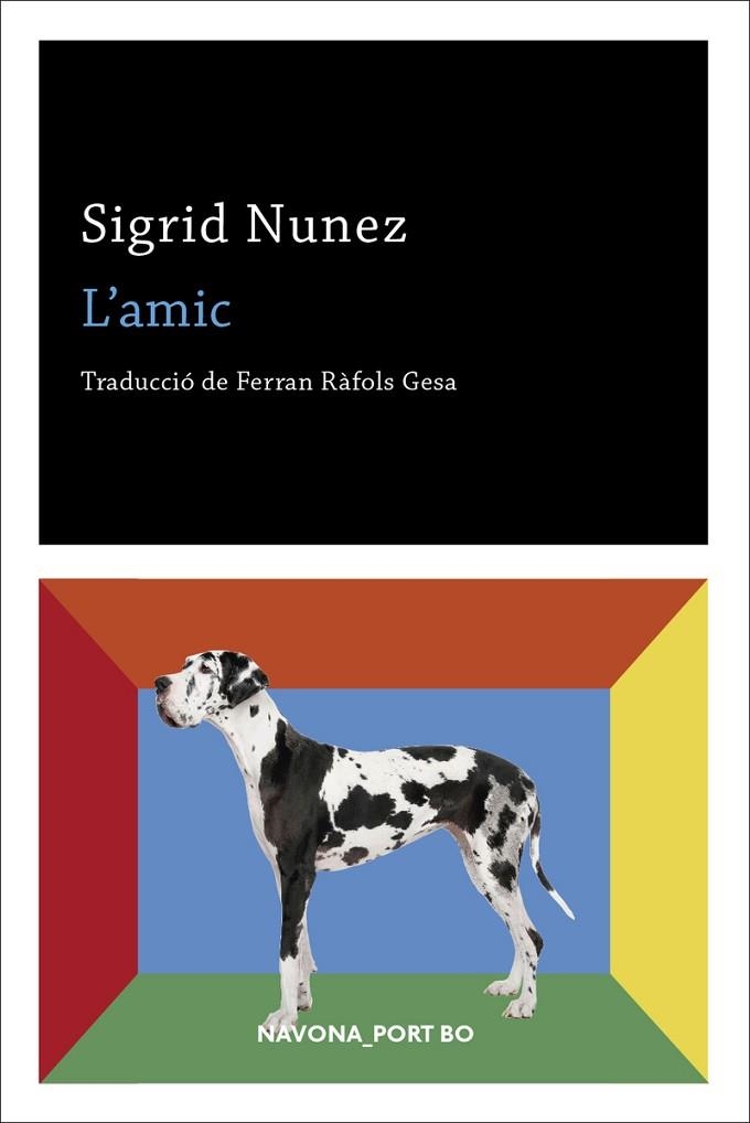 L'AMIC - CAT | 9788417181949 | NUNEZ, SIGRID | Llibreria L'Altell - Llibreria Online de Banyoles | Comprar llibres en català i castellà online - Llibreria de Girona