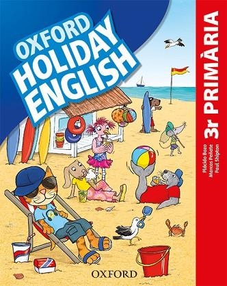 HOLIDAY ENGLISH 3.º PRIMARIA. PACK (CATALÁN) 3RD EDITION. REVISED EDITION | 9780194546423 | BAZO, PLÁCIDO/PEÑATE, MARCOS/SHIPTON, PAUL | Llibreria Online de Banyoles | Comprar llibres en català i castellà online