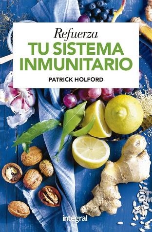 REFUERZA TU SISTEMA INMUNITARIO | 9788415541967 | HOLFORD PATRICK/MEEK JENNIFER | Llibreria Online de Banyoles | Comprar llibres en català i castellà online