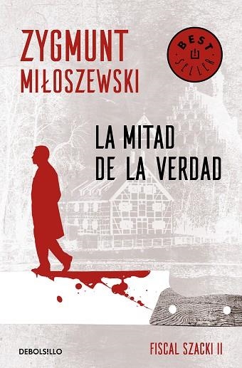 LA MITAD DE LA VERDAD (UN CASO DEL FISCAL SZACKI 2) | 9788466347693 | MILOSZEWSKI, ZYGMUNT | Llibreria Online de Banyoles | Comprar llibres en català i castellà online