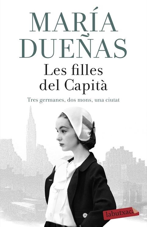 LES FILLES DEL CAPITÀ | 9788417420789 | DUEÑAS, MARÍA | Llibreria Online de Banyoles | Comprar llibres en català i castellà online