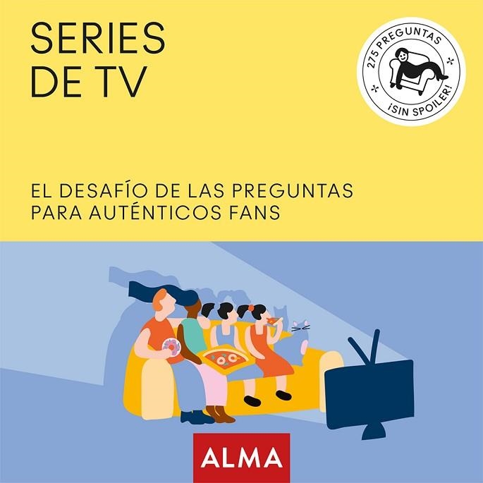 SERIES DE TV. EL DESAFÍO DE LAS PREGUNTAS PARA AUTÉNTICOS FANS | 9788417430672 | DE LA TORRE, TONI | Llibreria Online de Banyoles | Comprar llibres en català i castellà online