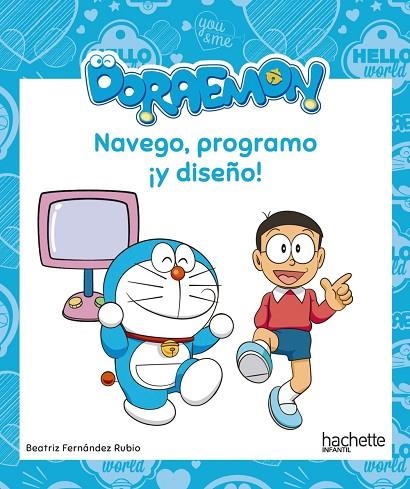 NAVEGO, PROGRAMO ¡Y DISEÑO! CON DORAEMON | 9788417586355 | FERNÁNDEZ RUBIO, BEATRIZ | Llibreria Online de Banyoles | Comprar llibres en català i castellà online