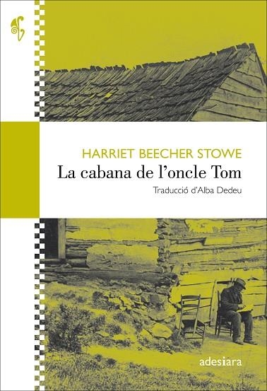 LA CABANA DE L'ONCLE TOM | 9788416948345 | BEECHER STOWE, HARRIET | Llibreria Online de Banyoles | Comprar llibres en català i castellà online