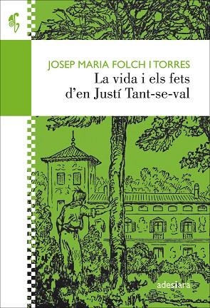 LA VIDA I ELS FETS D’EN JUSTÍ TANT-SE-VAL | 9788416948338 | FOLCH I TORRES, JOSEP MARIA | Llibreria Online de Banyoles | Comprar llibres en català i castellà online