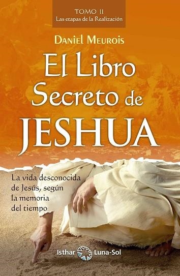 LIBRO SECRETO DE JESHUA – TOMO 2, EL | 9788417230371 | MEUROIS, DANIEL | Llibreria Online de Banyoles | Comprar llibres en català i castellà online