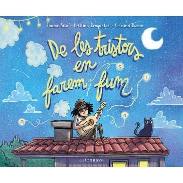 DE LES TRISTORS EN FAREM FUM | 9788467935493 | SISA, JAUME/ BROQUETAS, CRISTINA/BUENO, CRISTINA | Llibreria Online de Banyoles | Comprar llibres en català i castellà online