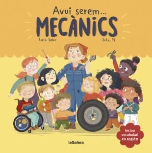 AVUI SEREM MECÀNICS | 9788424665098 | SOLER, LAIA | Llibreria Online de Banyoles | Comprar llibres en català i castellà online