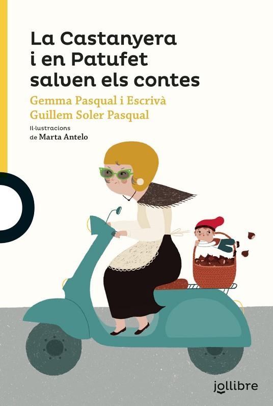 CASTANYERA I EN PATUFET SALVEN ELS CONTES, LA | 9788416661671 | PASQUAL I ESCRIVÀ, GEMMA/SOLER PASQUAL, GUILLEM | Llibreria Online de Banyoles | Comprar llibres en català i castellà online