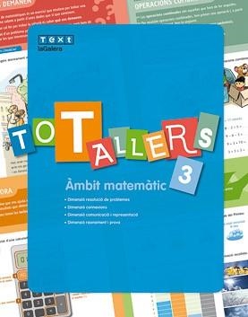 TOT TALLERS MATEMÀTIQUES 3 | 9788441231726 | MARTORELL I SABATÉ, EDUARD/MIQUEL RIGUAL, JOAN | Llibreria Online de Banyoles | Comprar llibres en català i castellà online