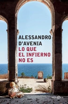 LO QUE EL INFIERNO NO ES | 9788491643678 | D'AVENIA, ALESSANDRO | Llibreria Online de Banyoles | Comprar llibres en català i castellà online