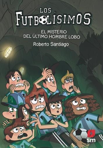 MISTERIO DEL ÚLTIMO HOMBRE LOBO, EL | 9788413181233 | SANTIAGO, ROBERTO | Llibreria Online de Banyoles | Comprar llibres en català i castellà online