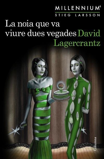 NOIA QUE VA VIURE DUES VEGADES, LA | 9788466425568 | LAGERCRANTZ, DAVID | Llibreria Online de Banyoles | Comprar llibres en català i castellà online