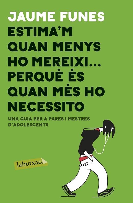 ESTIMA'M QUAN MENYS M'HO MEREIXI ... PERQUÈ ÉS QUAN MÉS HO NECESSITO | 9788417420840 | FUNES, JAUME | Llibreria Online de Banyoles | Comprar llibres en català i castellà online