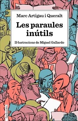 LES PARAULES INÚTILS | 9788417515539 | ARTIGAU I QUERALT, MARC | Llibreria L'Altell - Llibreria Online de Banyoles | Comprar llibres en català i castellà online - Llibreria de Girona