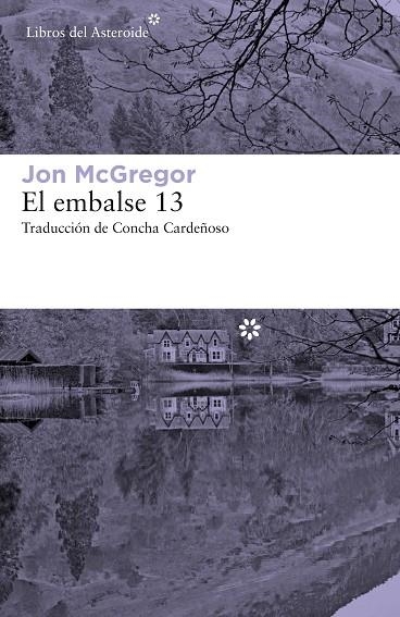 EL EMBALSE 13 | 9788417007942 | MCGREGOR, JON | Llibreria Online de Banyoles | Comprar llibres en català i castellà online