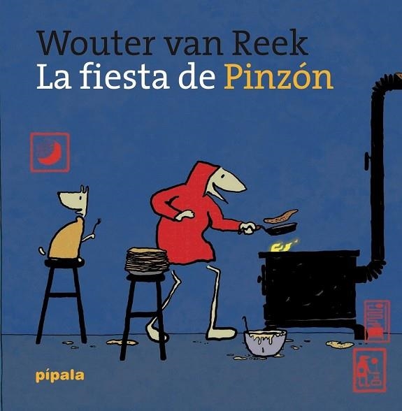 LA FIESTA DE PINZON | 9788416287529 | WOUTER VAN REEK  | Llibreria Online de Banyoles | Comprar llibres en català i castellà online