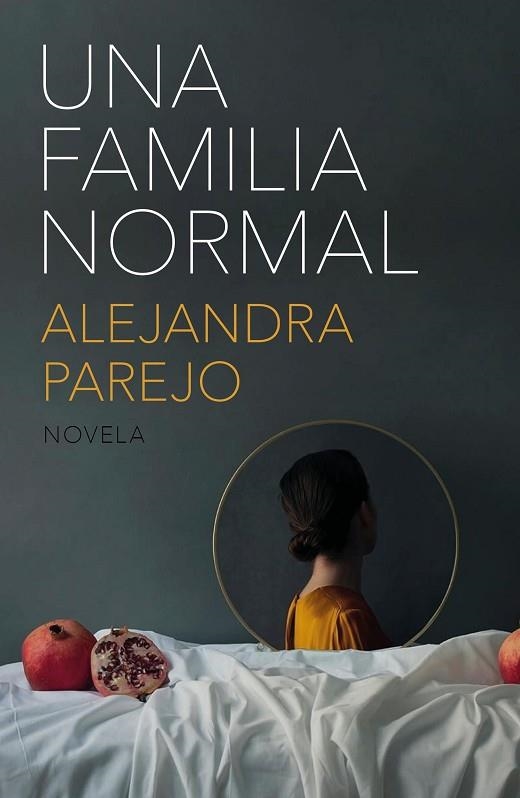 UNA FAMILIA NORMAL | 9788499987583 | PAREJO, ALEJANDRA | Llibreria L'Altell - Llibreria Online de Banyoles | Comprar llibres en català i castellà online - Llibreria de Girona