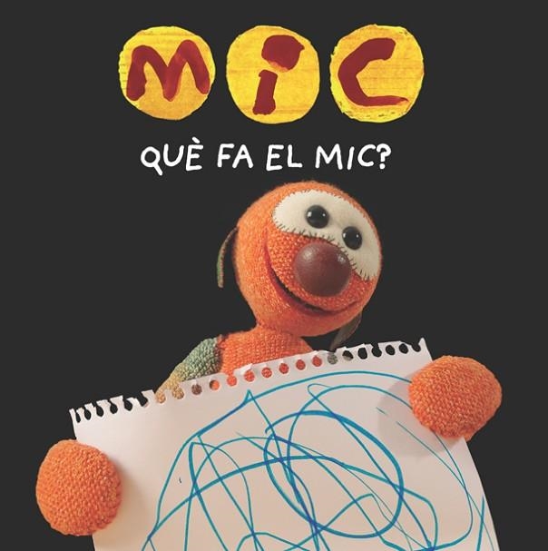 MIC. QUÈ FA EL MIC? | 9788424665357 | SUPER3 | Llibreria Online de Banyoles | Comprar llibres en català i castellà online