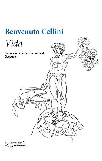 VIDA | 9788494856181 | CELLINI, BENVENUTO | Llibreria Online de Banyoles | Comprar llibres en català i castellà online