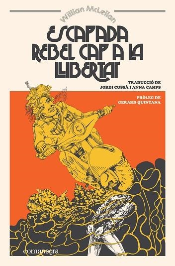 ESCAPADA REBEL CAP A LA LLIBERTAT | 9788417188924 | MCLELLAN, WILLIAM | Llibreria Online de Banyoles | Comprar llibres en català i castellà online