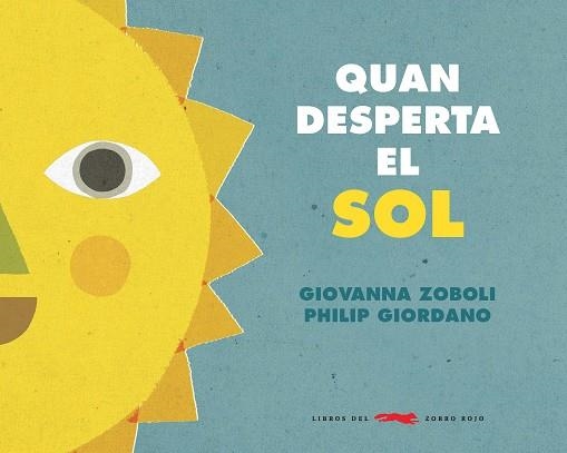 QUAN EL SOL DESPERTA | 9788494990465 | ZOBOLI, GIOVANNA | Llibreria Online de Banyoles | Comprar llibres en català i castellà online