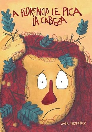 A FLORENCIO LE PICA LA CABEZA | 9788494755576 | FERNÁNDEZ SAINZ, SARA | Llibreria Online de Banyoles | Comprar llibres en català i castellà online