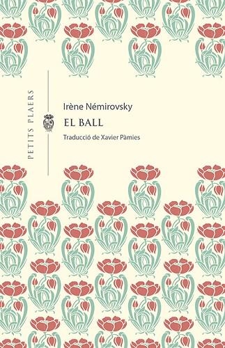 EL BALL | 9788412024494 | NÉMIROVSKY, IRÈNE | Llibreria Online de Banyoles | Comprar llibres en català i castellà online