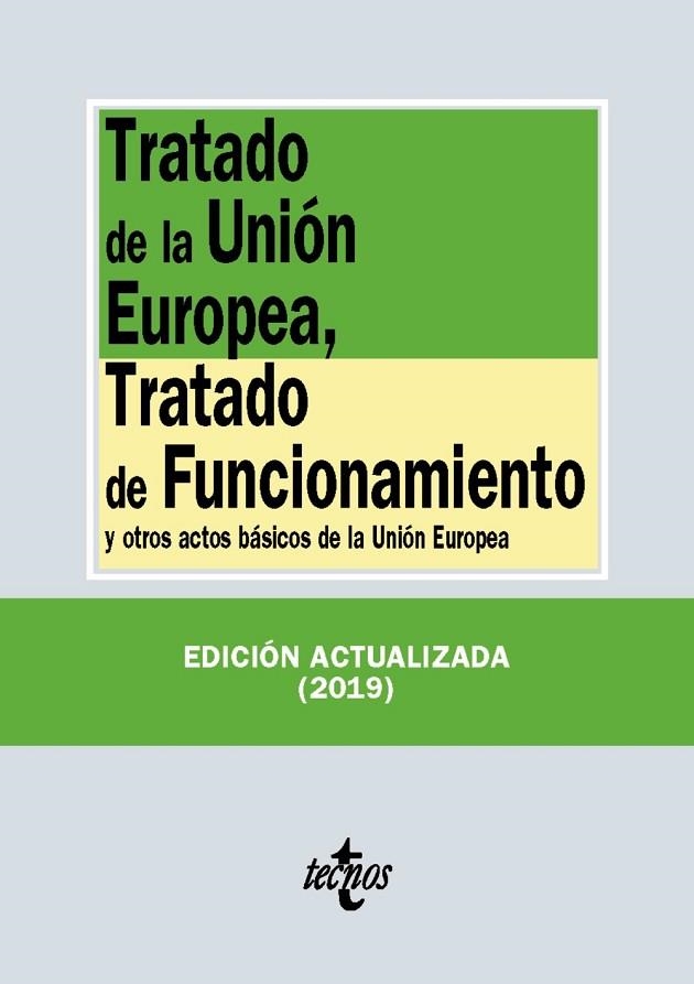 TRATADO DE LA UNIÓN EUROPEA, TRATADO DE FUNCIONAMIENTO | 9788430977154 | EDITORIAL TECNOS | Llibreria L'Altell - Llibreria Online de Banyoles | Comprar llibres en català i castellà online - Llibreria de Girona