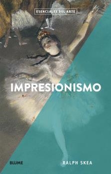 IMPRESIONISMO | 9788417757281 | SKEA, RALPH | Llibreria Online de Banyoles | Comprar llibres en català i castellà online