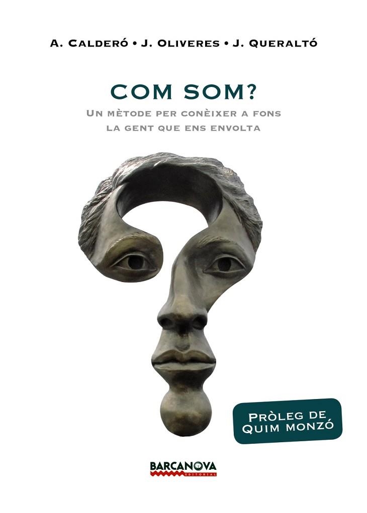 COM SOM? | 9788448943028 | CALDERÓ, ALBERT/OLIVERES, JORDI/QUERALTÓ, JOAN | Llibreria Online de Banyoles | Comprar llibres en català i castellà online