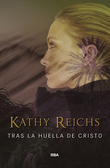 TRAS LA HUELLA DE CRISTO | 9788491872115 | REICHS KATHY | Llibreria Online de Banyoles | Comprar llibres en català i castellà online