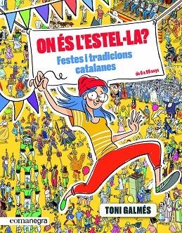 ON ÉS L’ESTEL·LA? FESTES I TRADICIONS CATALANES | 9788417188993 | GALMÉS MARTÍ, TONI | Llibreria Online de Banyoles | Comprar llibres en català i castellà online