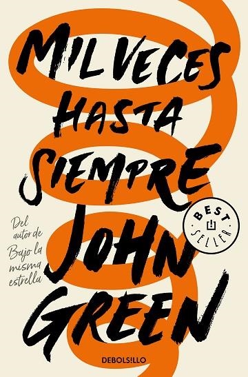 MIL VECES HASTA SIEMPRE | 9788466349543 | GREEN, JOHN | Llibreria Online de Banyoles | Comprar llibres en català i castellà online