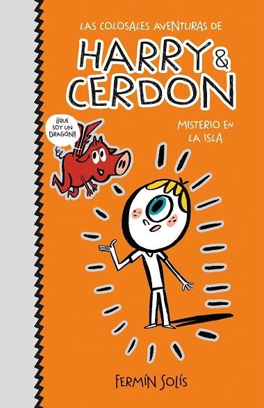 MISTERIO EN LA ISLA (LAS COLOSALES AVENTURAS DE HARRY & CERDON 2) | 9788417773526 | SOLÍS, FERMÍN | Llibreria Online de Banyoles | Comprar llibres en català i castellà online