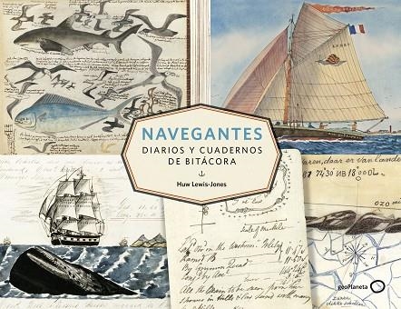 NAVEGANTES. DIARIOS Y CUADERNOS DE BITÁCORA | 9788408206613 | LEWIS-JONES, HUW | Llibreria Online de Banyoles | Comprar llibres en català i castellà online