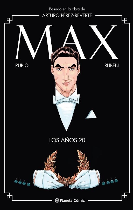 MAX. LOS AÑOS 20 | 9788491739777 | PÉREZ-REVERTE, ARTURO/RUBIO, SALVA/RINCÓN, RUBÉN DEL | Llibreria Online de Banyoles | Comprar llibres en català i castellà online