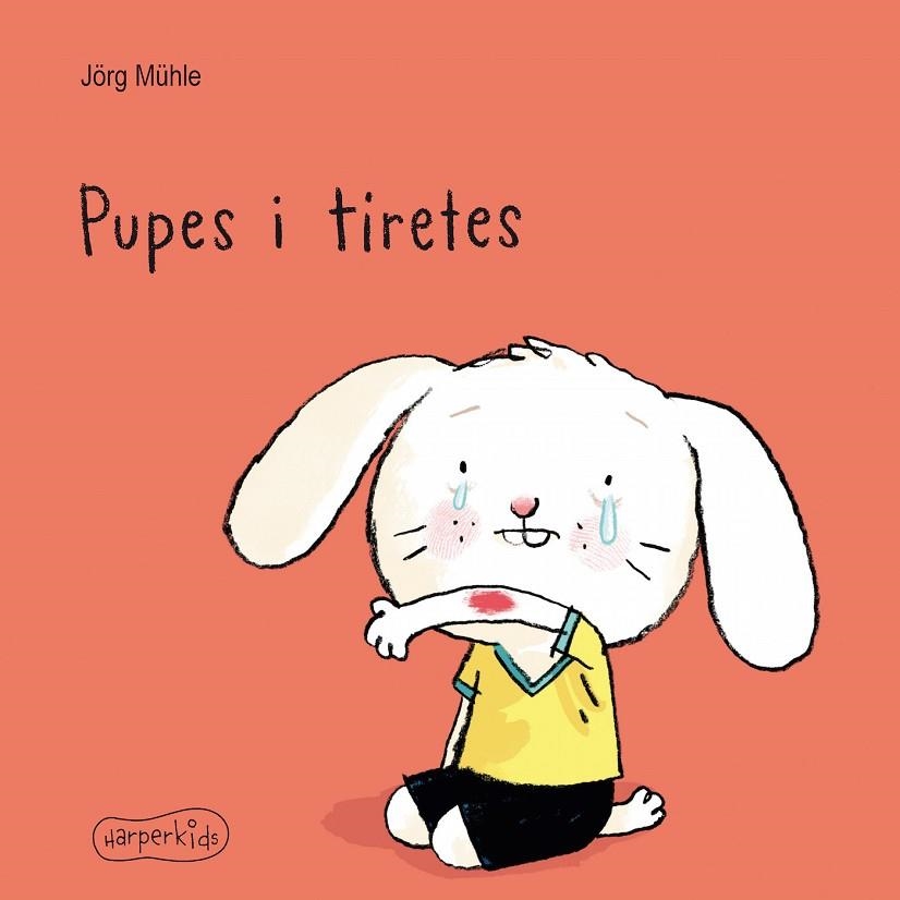 PUPES I TIRETES | 9788417222697 | MÜHLE, JÖRG | Llibreria Online de Banyoles | Comprar llibres en català i castellà online