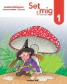 CALCUL SET I MIG 1 1º EDUCACION PRIMARIA ED 2019 CATALAN  | 9788430740017 | VA | Llibreria Online de Banyoles | Comprar llibres en català i castellà online